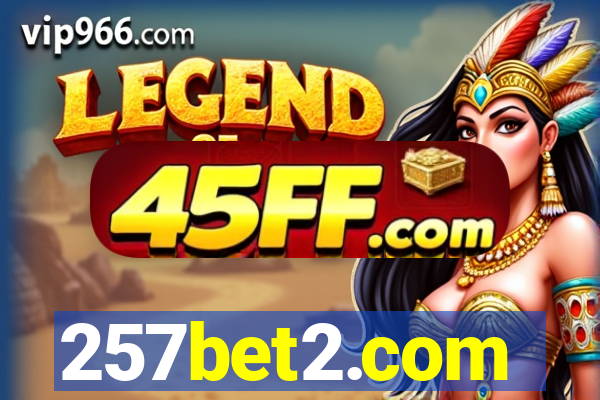 257bet2.com