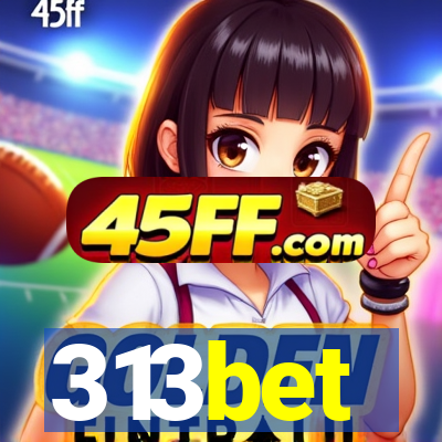 313bet