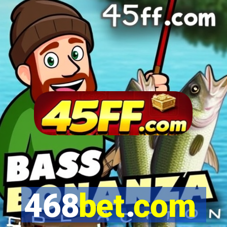 468bet.com