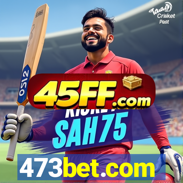 473bet.com