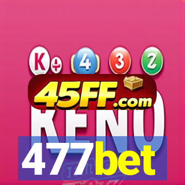 477bet