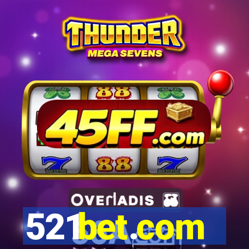 521bet.com