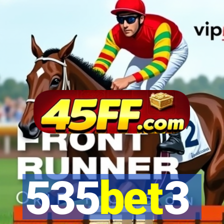 535bet3