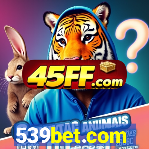 539bet.com