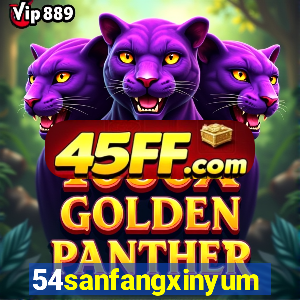54sanfangxinyuming.com