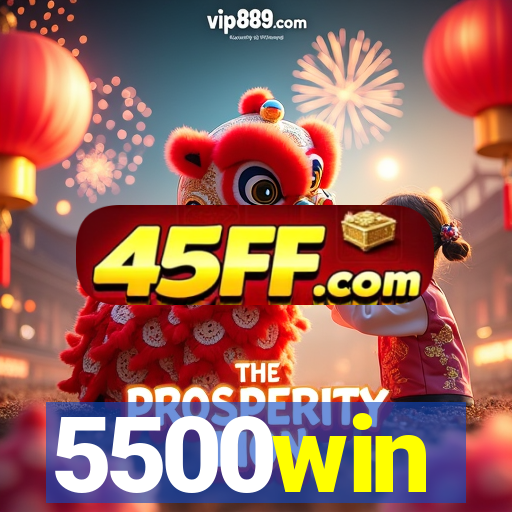 5500win