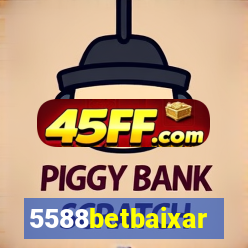 5588betbaixar