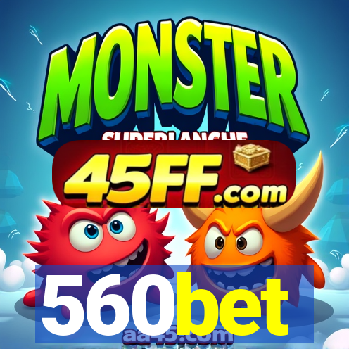 560bet