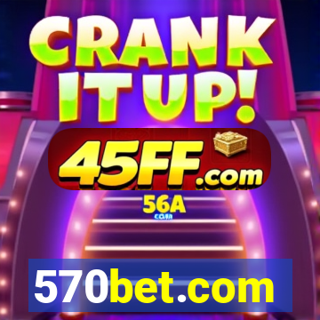 570bet.com
