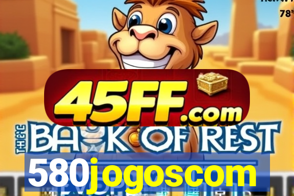 580jogoscom