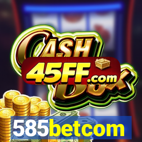 585betcom
