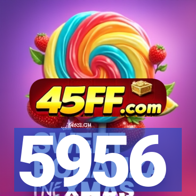 5956