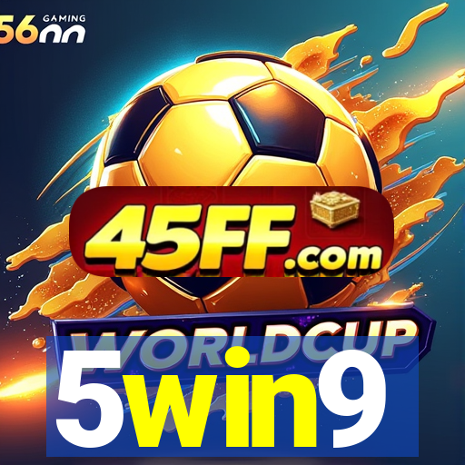 5win9