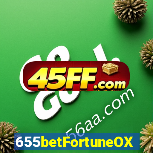 655betFortuneOX