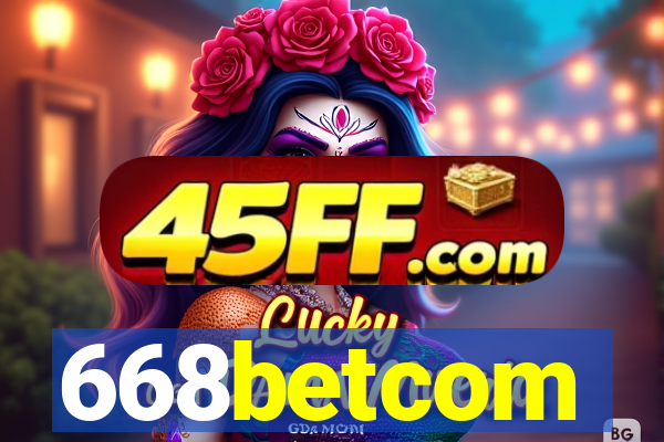 668betcom