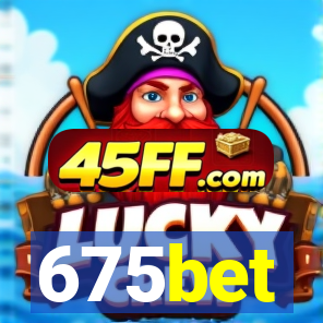 675bet