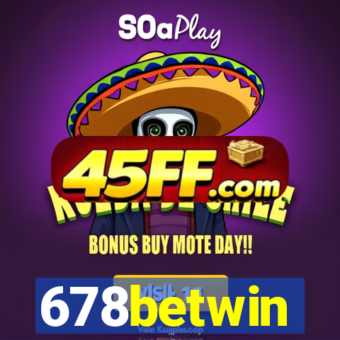 678betwin