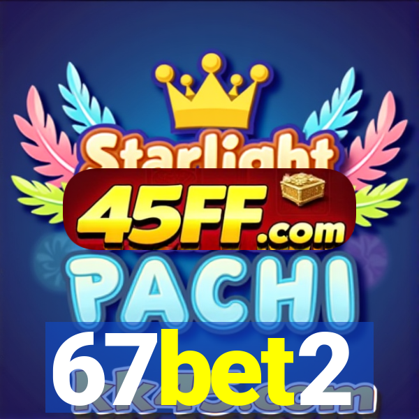 67bet2
