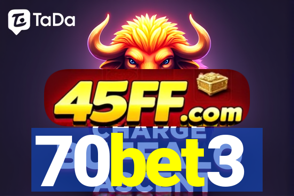 70bet3