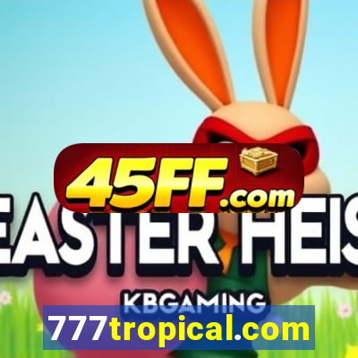 777tropical.com
