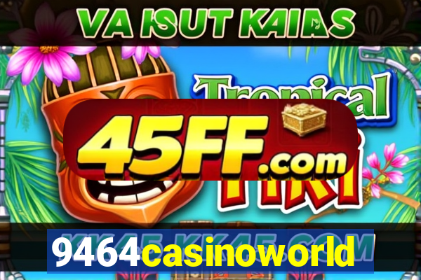 9464casinoworld