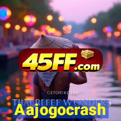 Aajogocrash