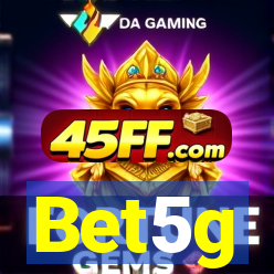 Bet5g