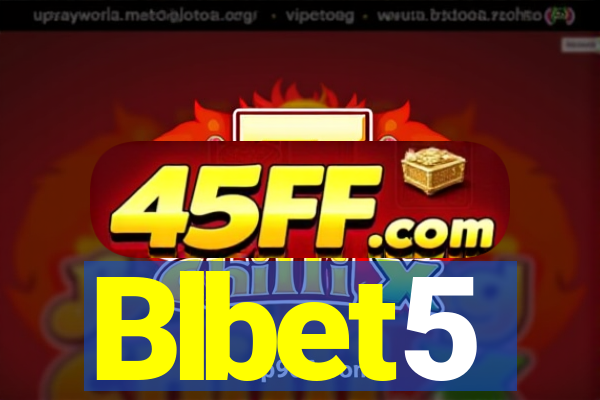 Blbet5