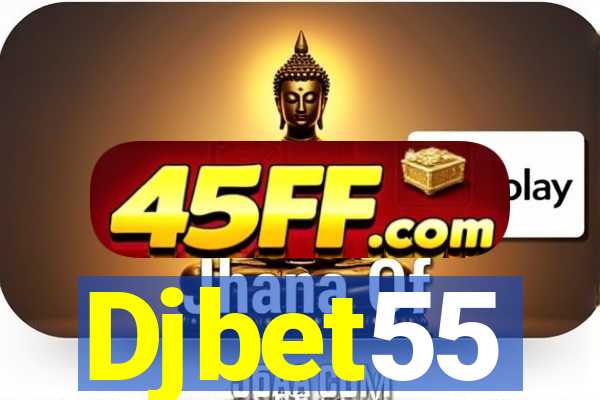 Djbet55