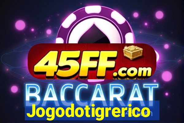Jogodotigrerico