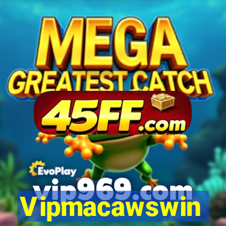 Vipmacawswin