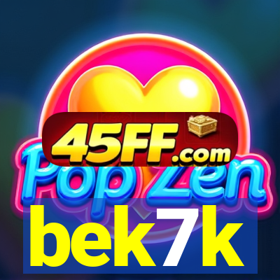 bek7k