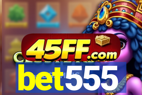 bet555