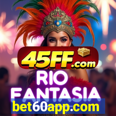bet60app.com