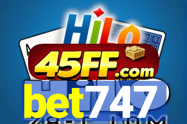 bet747