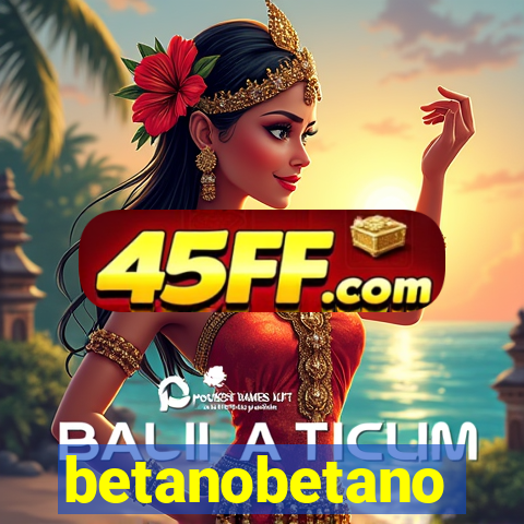 betanobetano