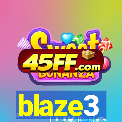 blaze3
