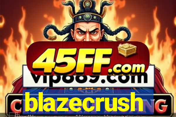 blazecrush