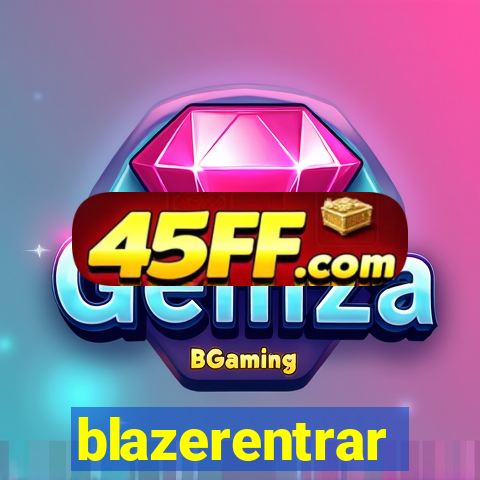 blazerentrar
