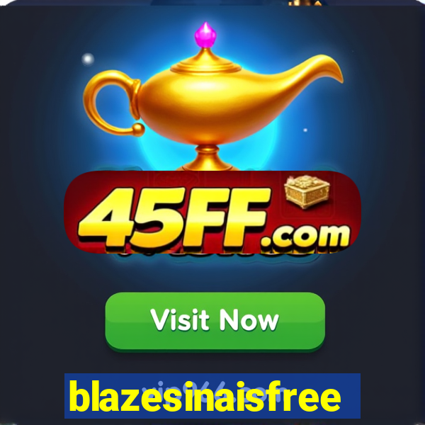 blazesinaisfree
