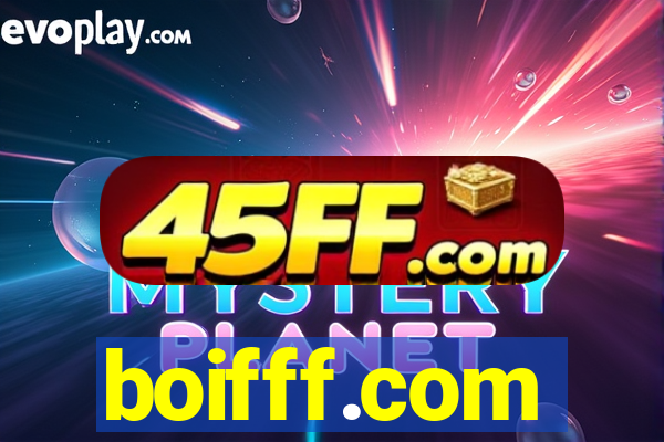 boifff.com