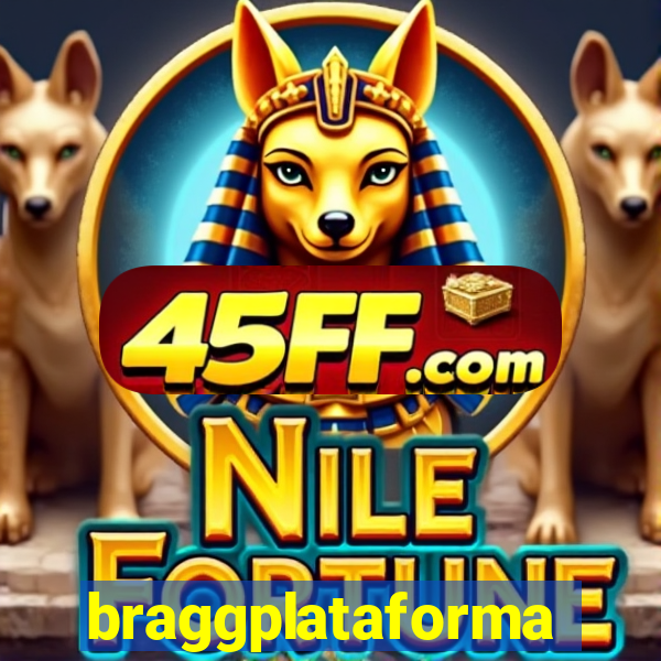 braggplataforma