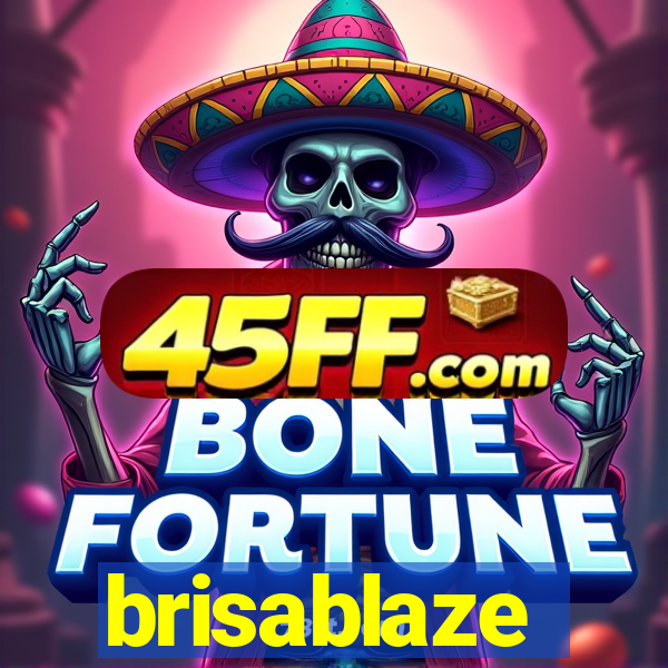 brisablaze