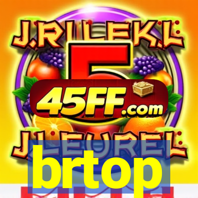 brtop
