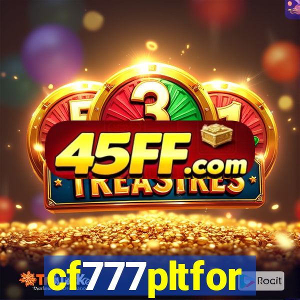 cf777pltfor