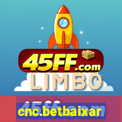 cnc.betbaixar
