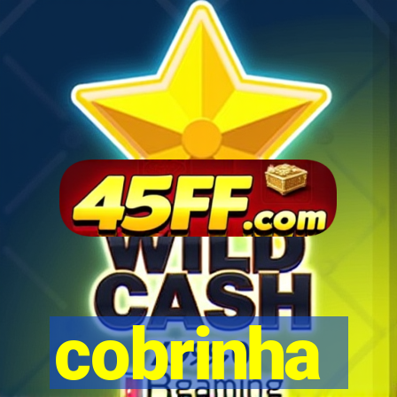 cobrinha