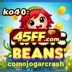 comojogarcrash