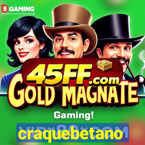 craquebetano