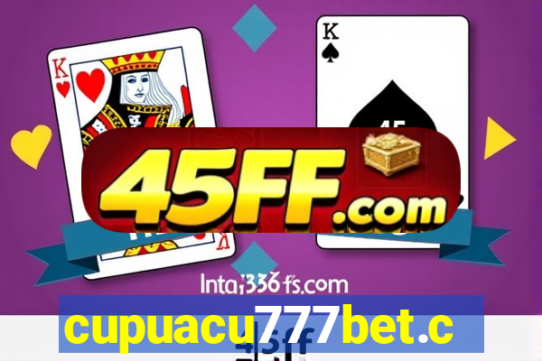 cupuacu777bet.com